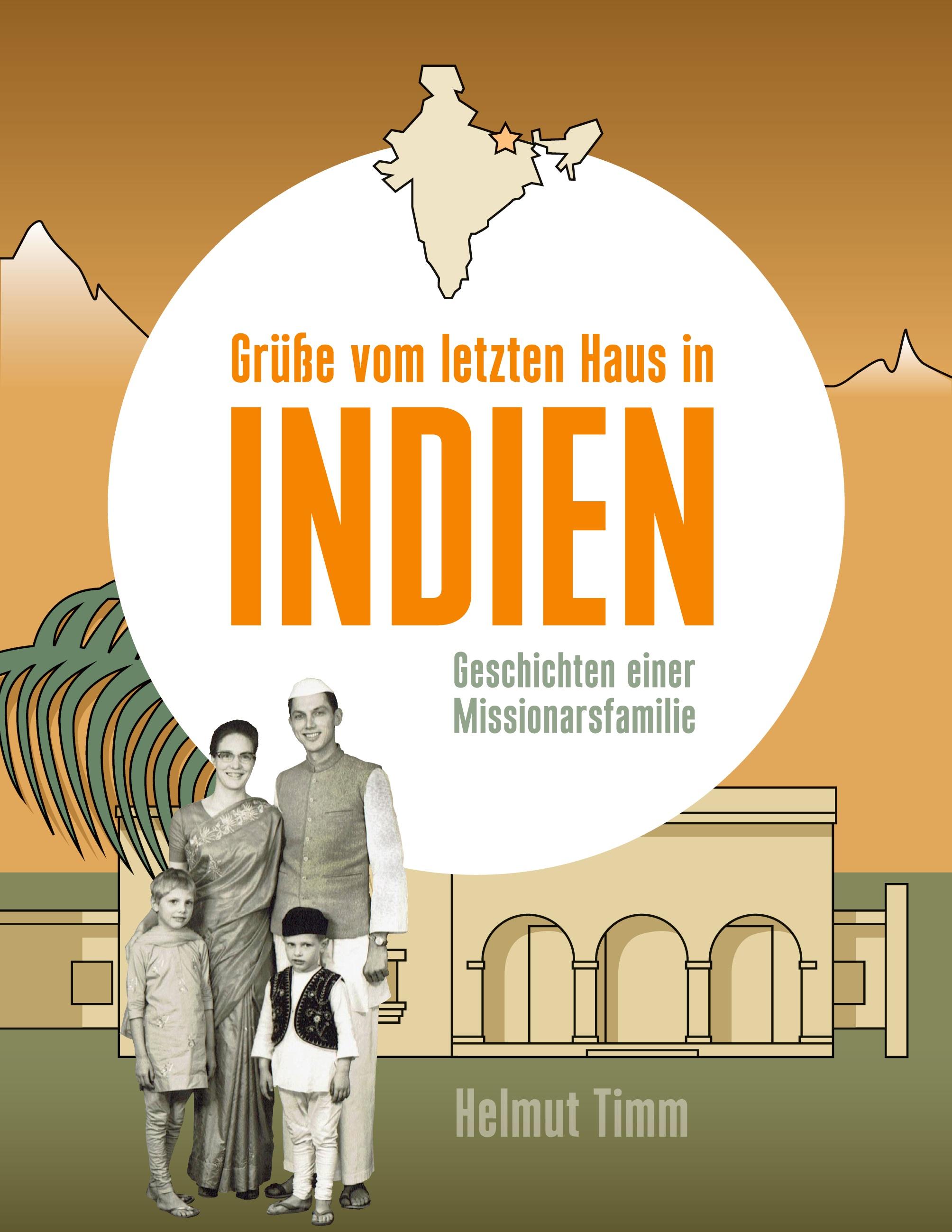 Grüße vom letzten Haus in Indien