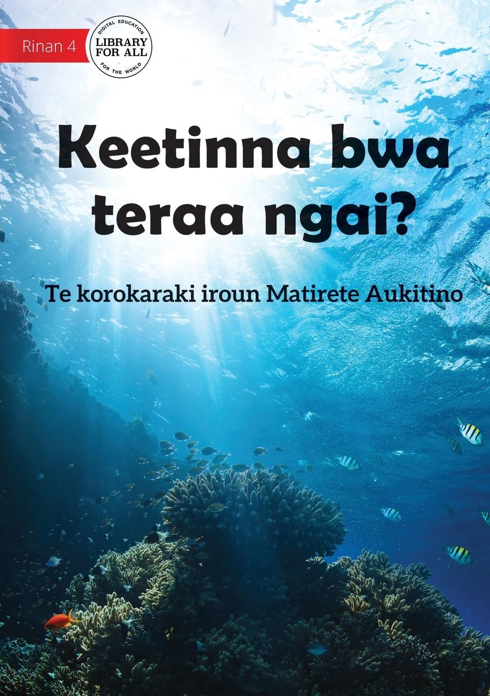 Guess Who I Am? - Keetinna bwa teraa ngai? (Te Kiribati)