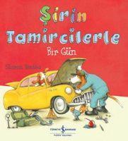 Sirin Tamircilerle Bir Gün