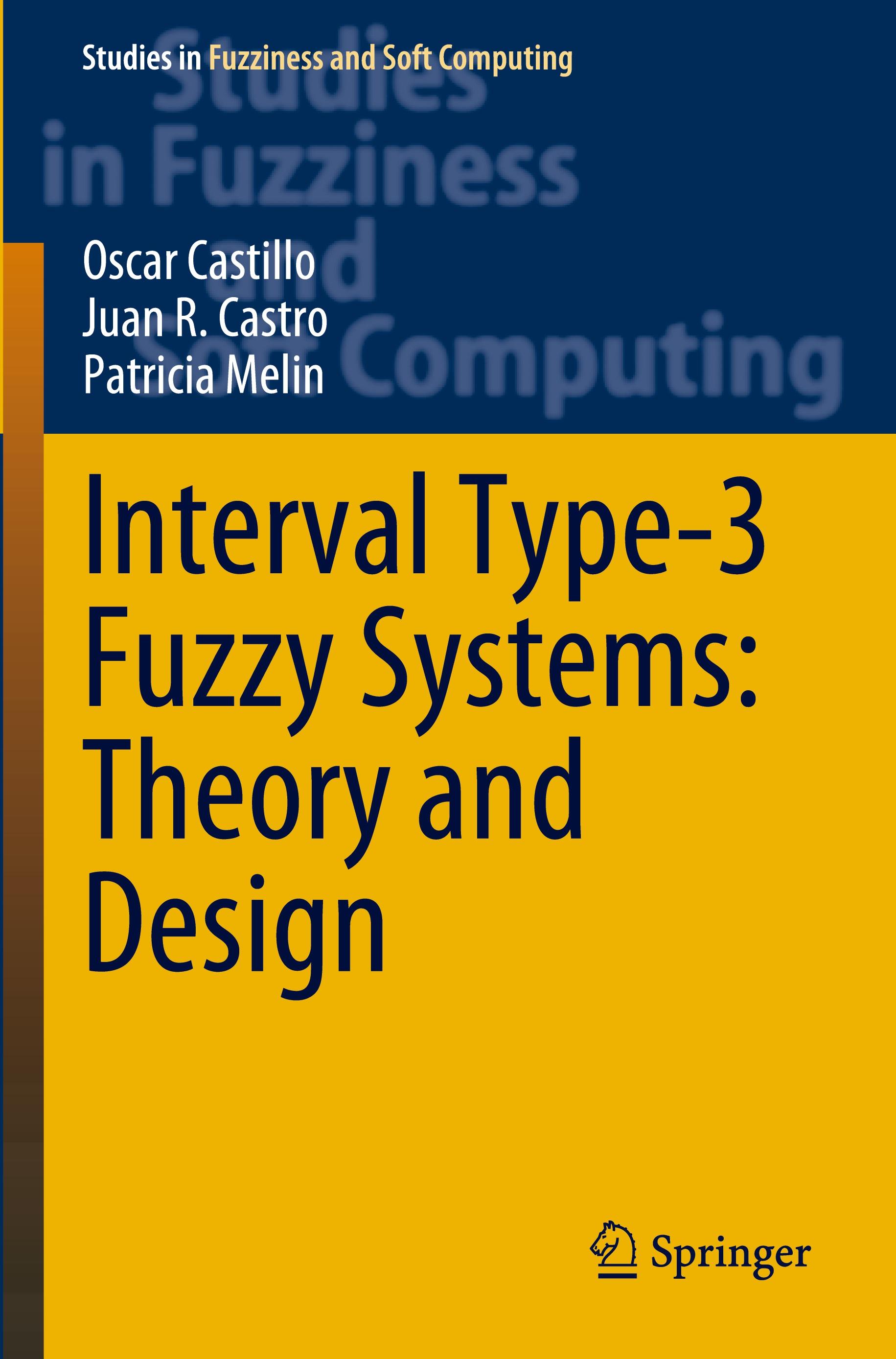 Interval Type-3 Fuzzy Systems: Theory and Design