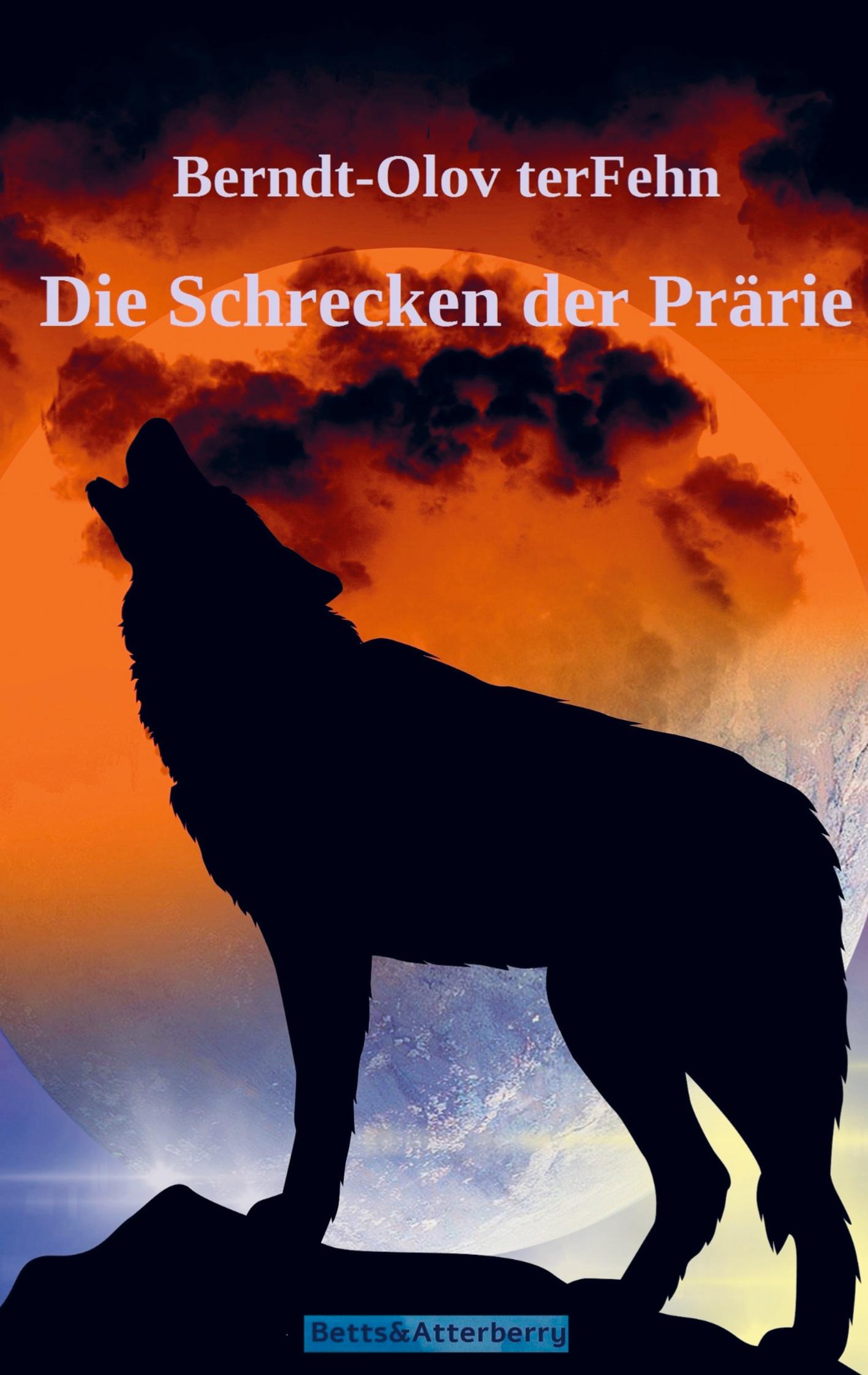 Die Schrecken der Prärie