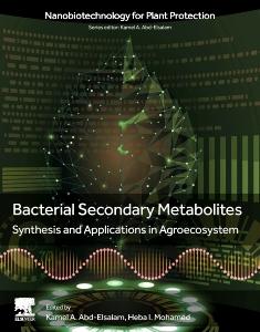 Bacterial Secondary Metabolites: Synthesis and Applications in Agroecosystem