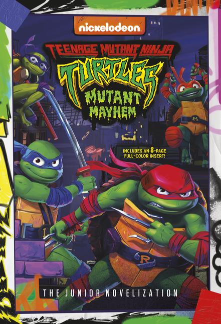 Teenage Mutant Ninja Turtles: Mutant Mayhem: The Junior Novelization