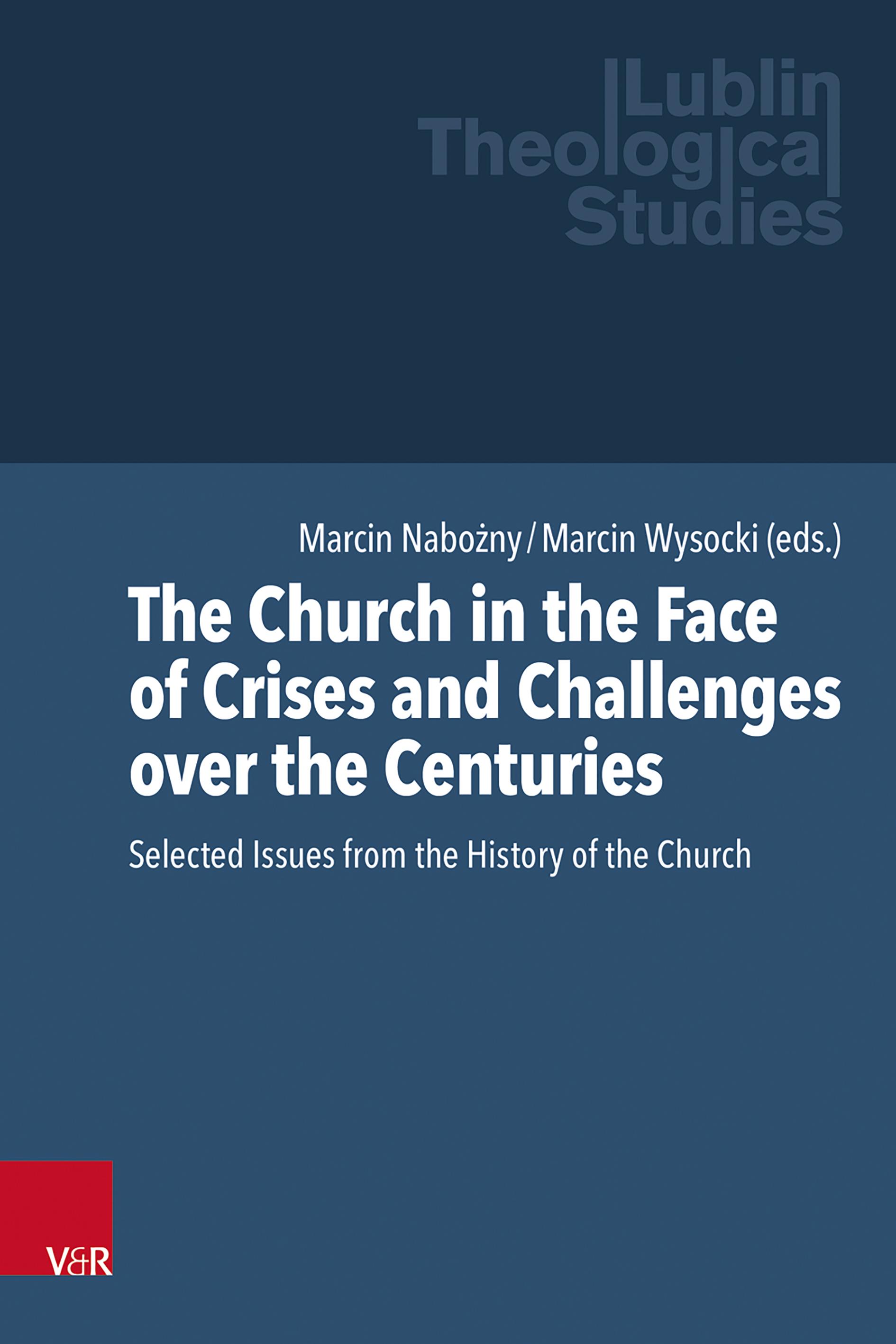 The Church in the Face of Crises and Challenges over the Centuries