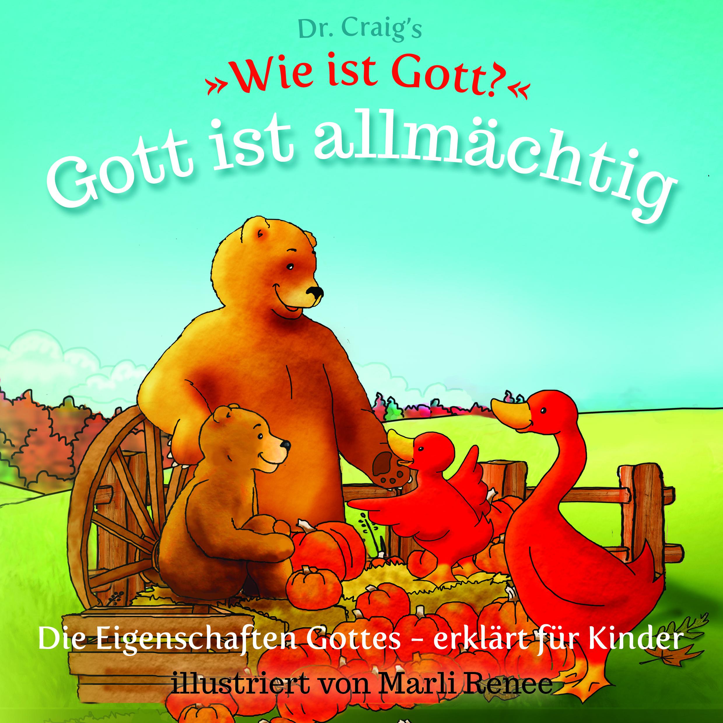 Dr. Craig's "Wie ist Gott?" Gott ist allmächtig