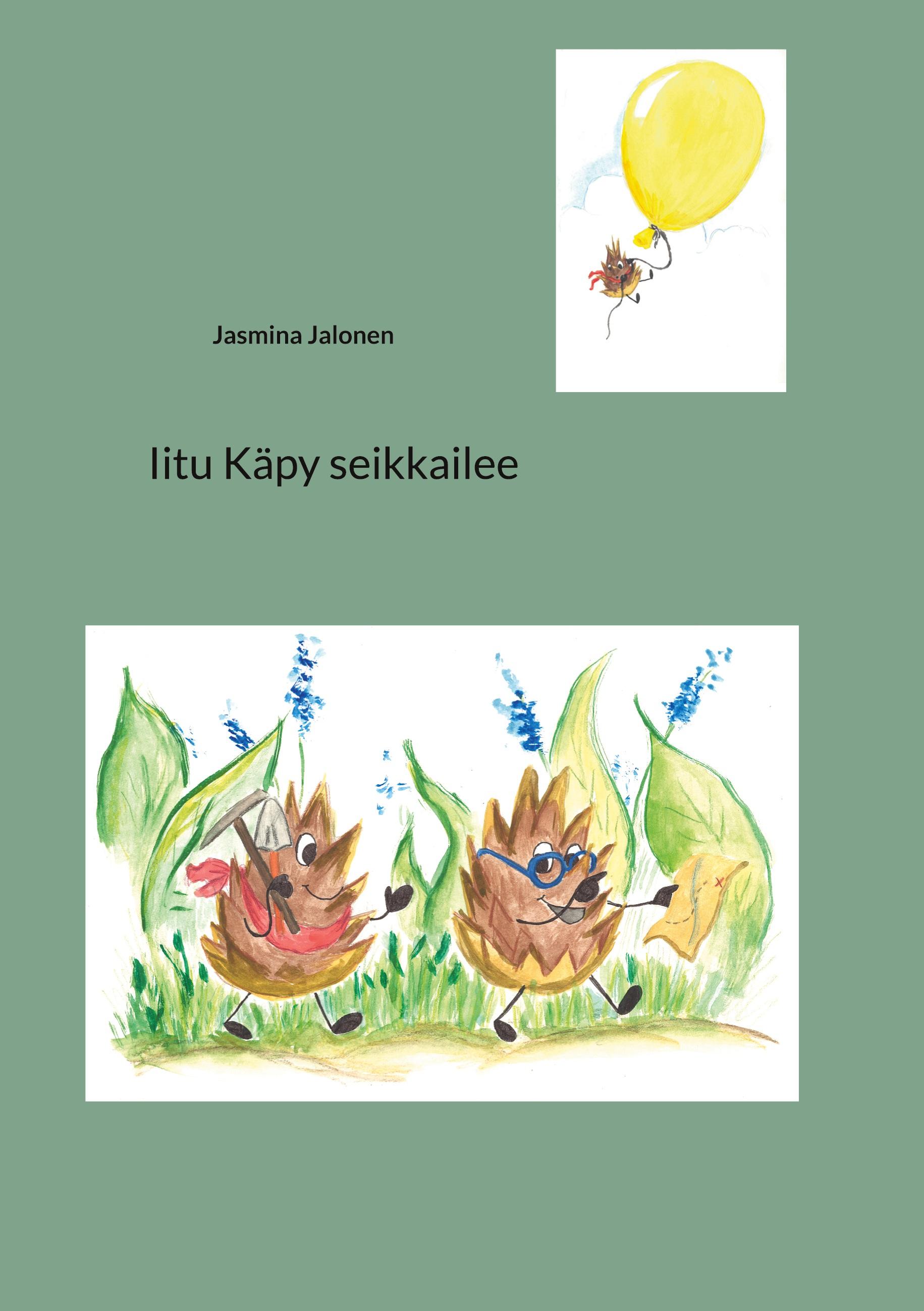 Iitu Käpy seikkailee