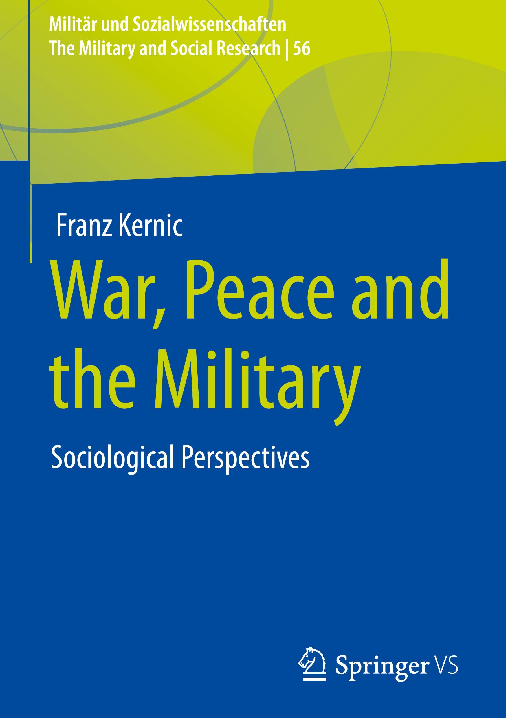 War, Peace and the Military