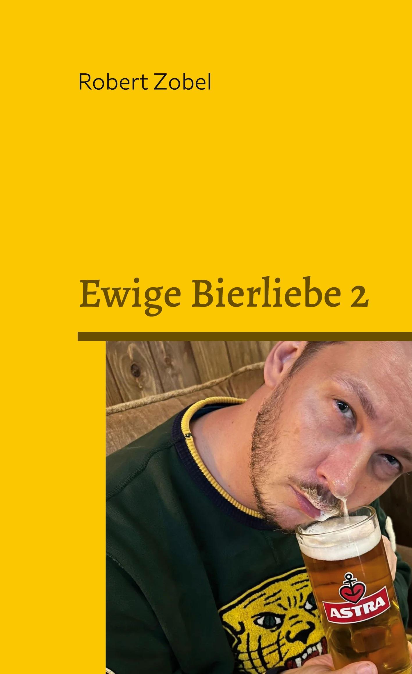 Ewige Bierliebe 2