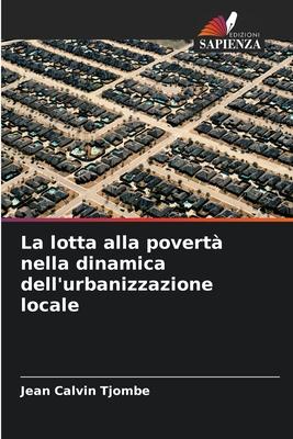 La lotta alla povertà nella dinamica dell'urbanizzazione locale