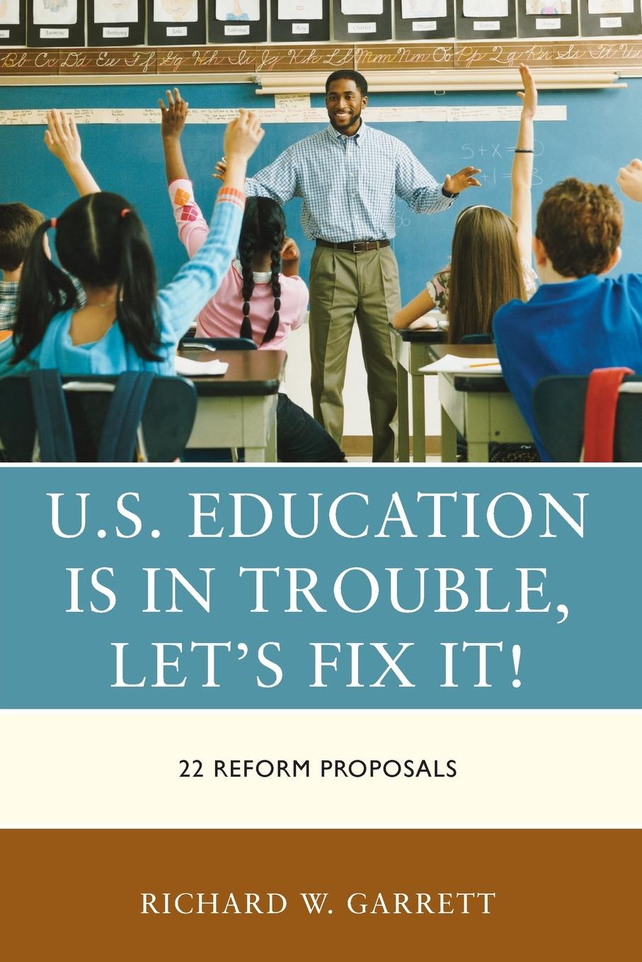 U.S. Education is in Trouble, Let's Fix It!