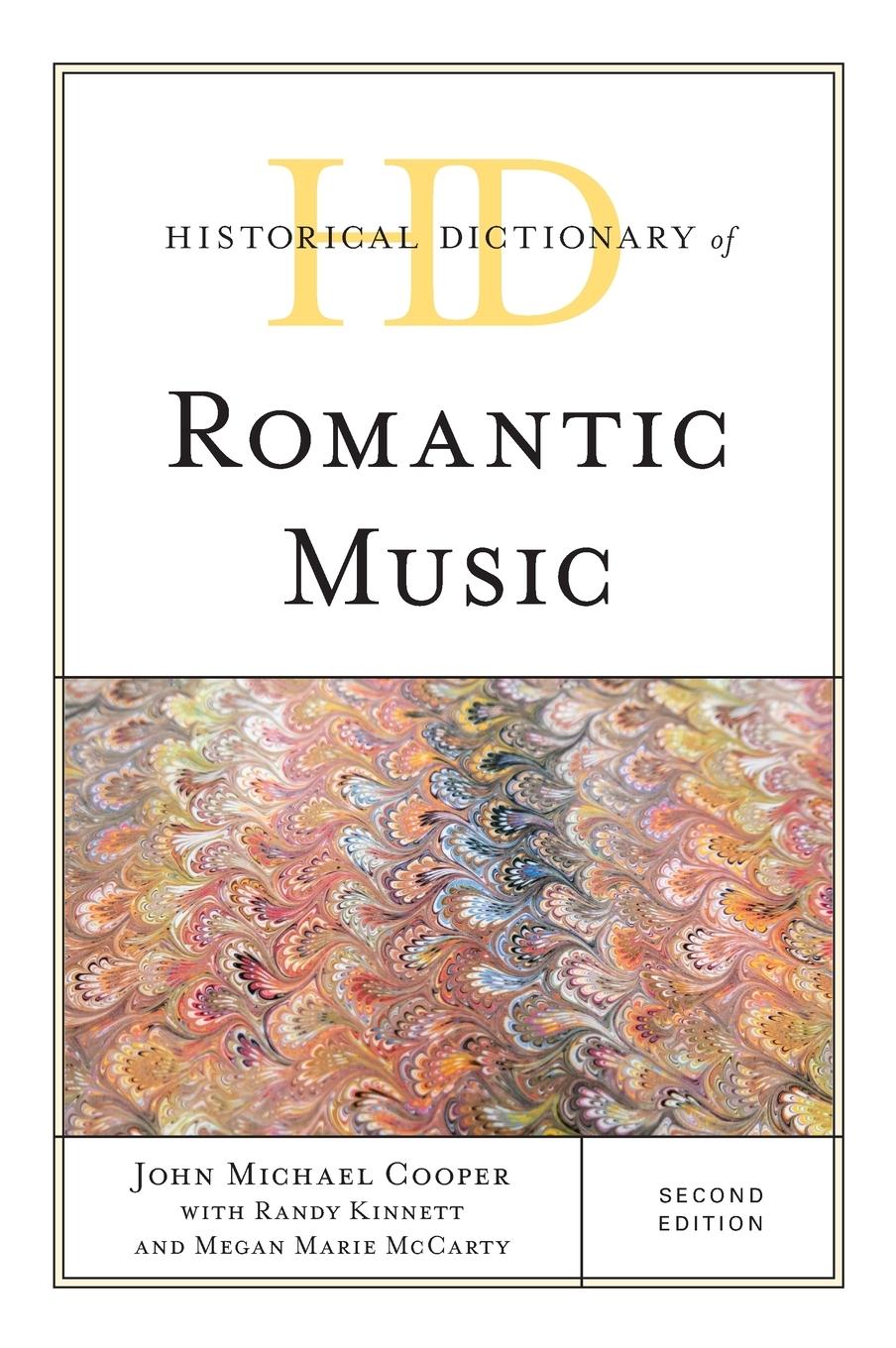 Historical Dictionary of Romantic Music