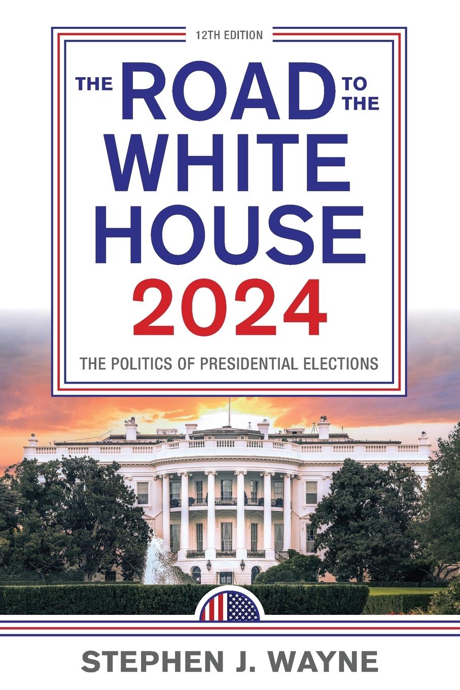 The Road to the White House 2024