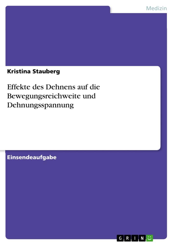 Effekte des Dehnens auf die Bewegungsreichweite und Dehnungsspannung