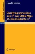 Classifying Immersions into R4 over Stable Maps of 3-Manifolds into R2