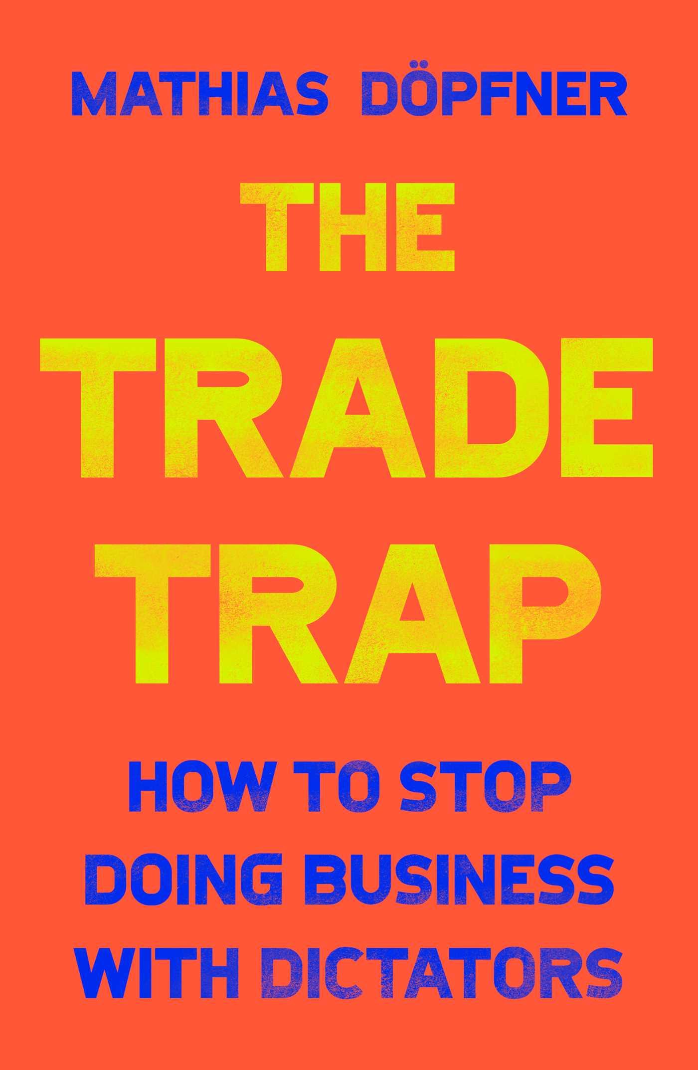 The Trade Trap