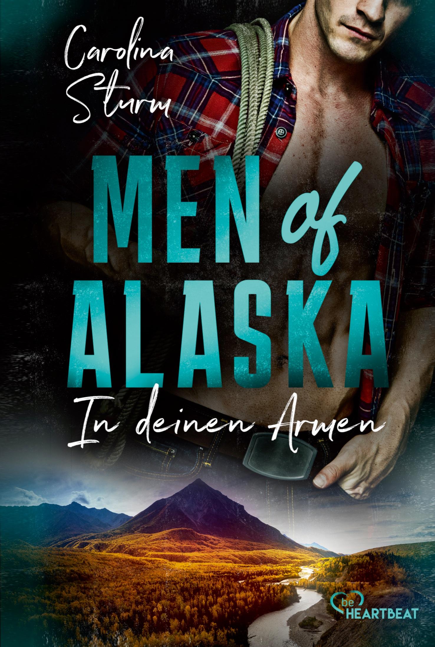 Men of Alaska - In deinen Armen