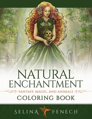 Natural Enchantment Coloring Book - Fantasy, Magic, and Animals