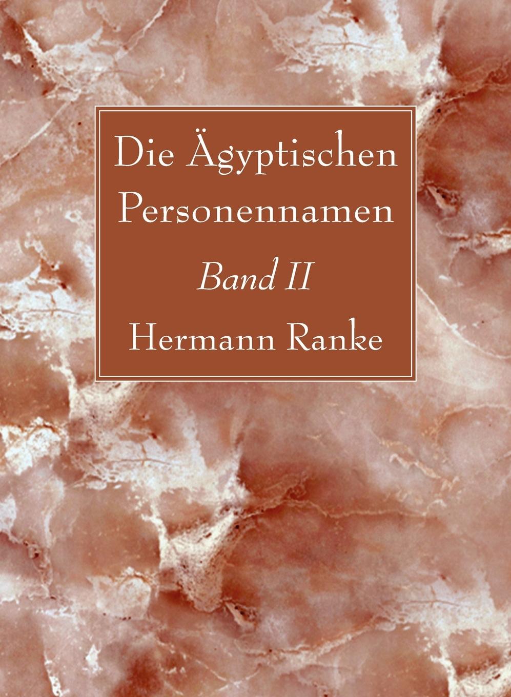 Die Ägyptischen Personennamen, Band II