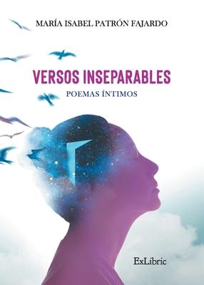 Versos inseparables. Poemas íntimos