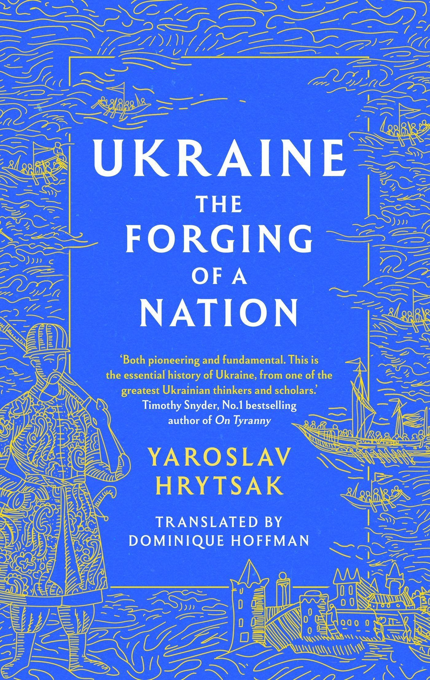 UKRAINE The Forging of a Nation