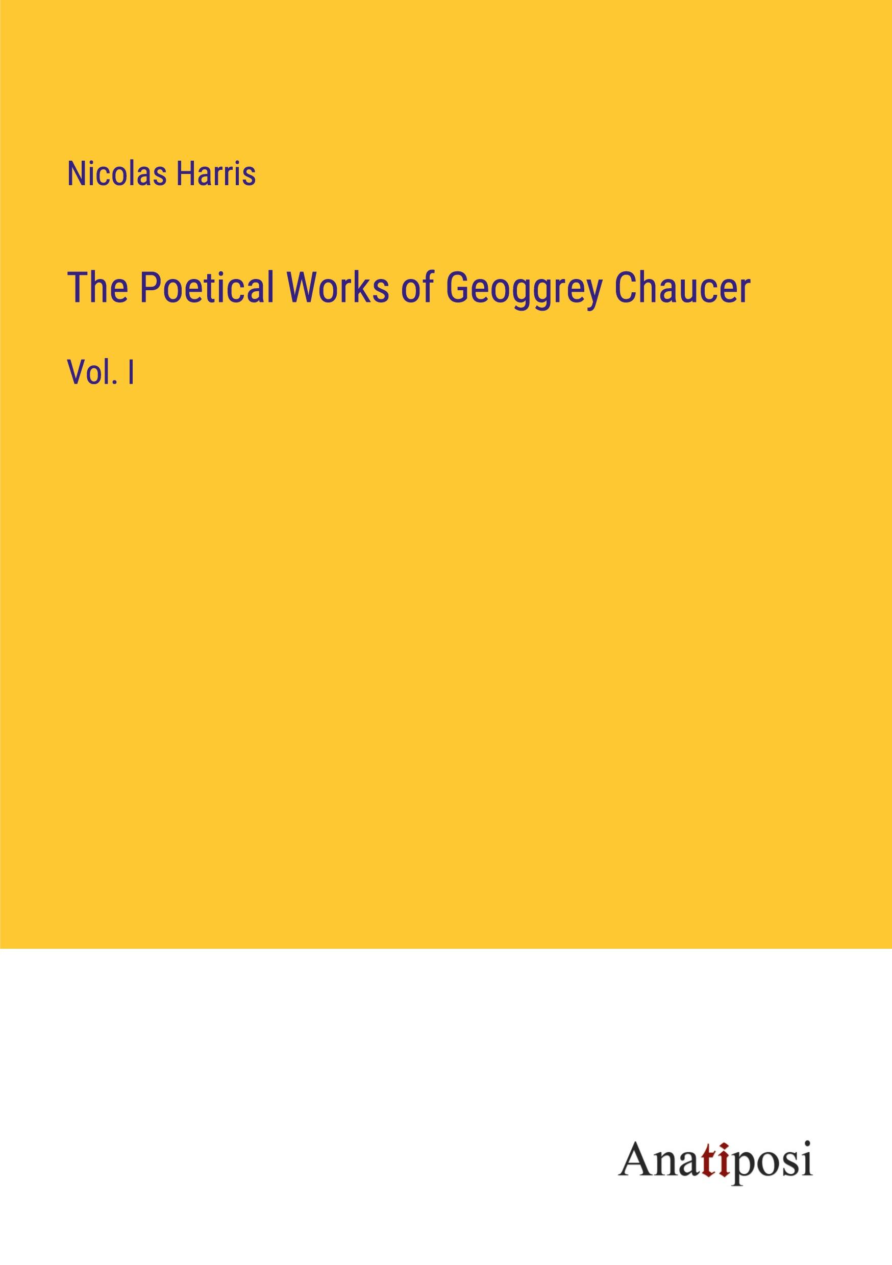 The Poetical Works of Geoggrey Chaucer