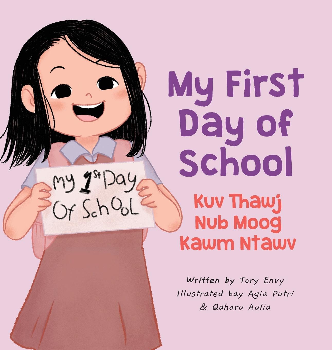 My First Day of School -  Kuv Thawj Nub Moog Kawm Ntawv