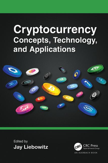 Cryptocurrency Concepts, Technology, and Applications