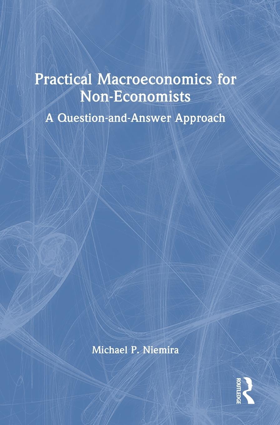 Practical Macroeconomics for Non-Economists