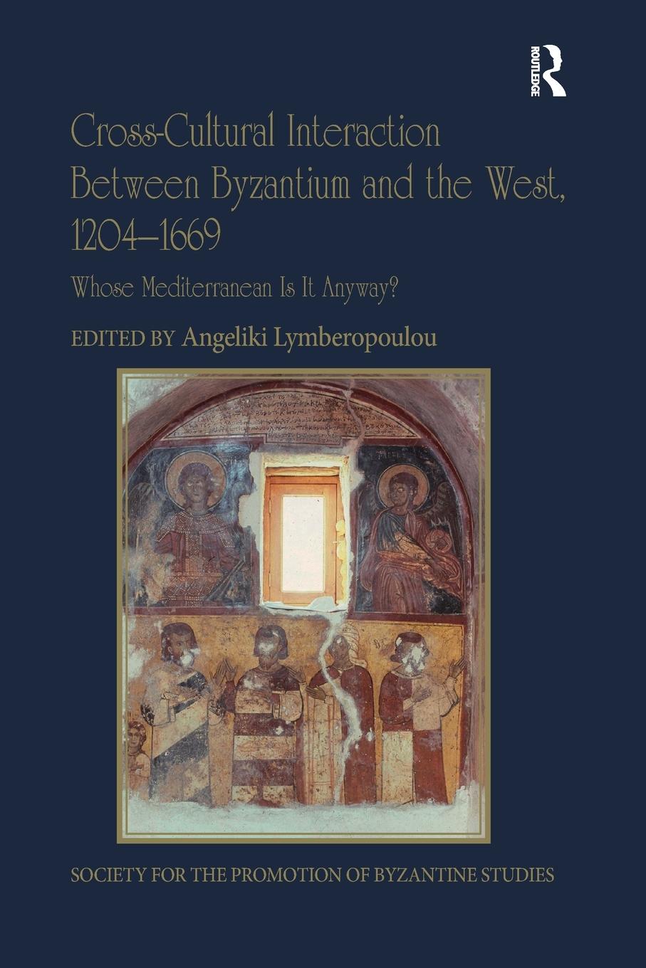 Cross-Cultural Interaction Between Byzantium and the West, 1204-1669