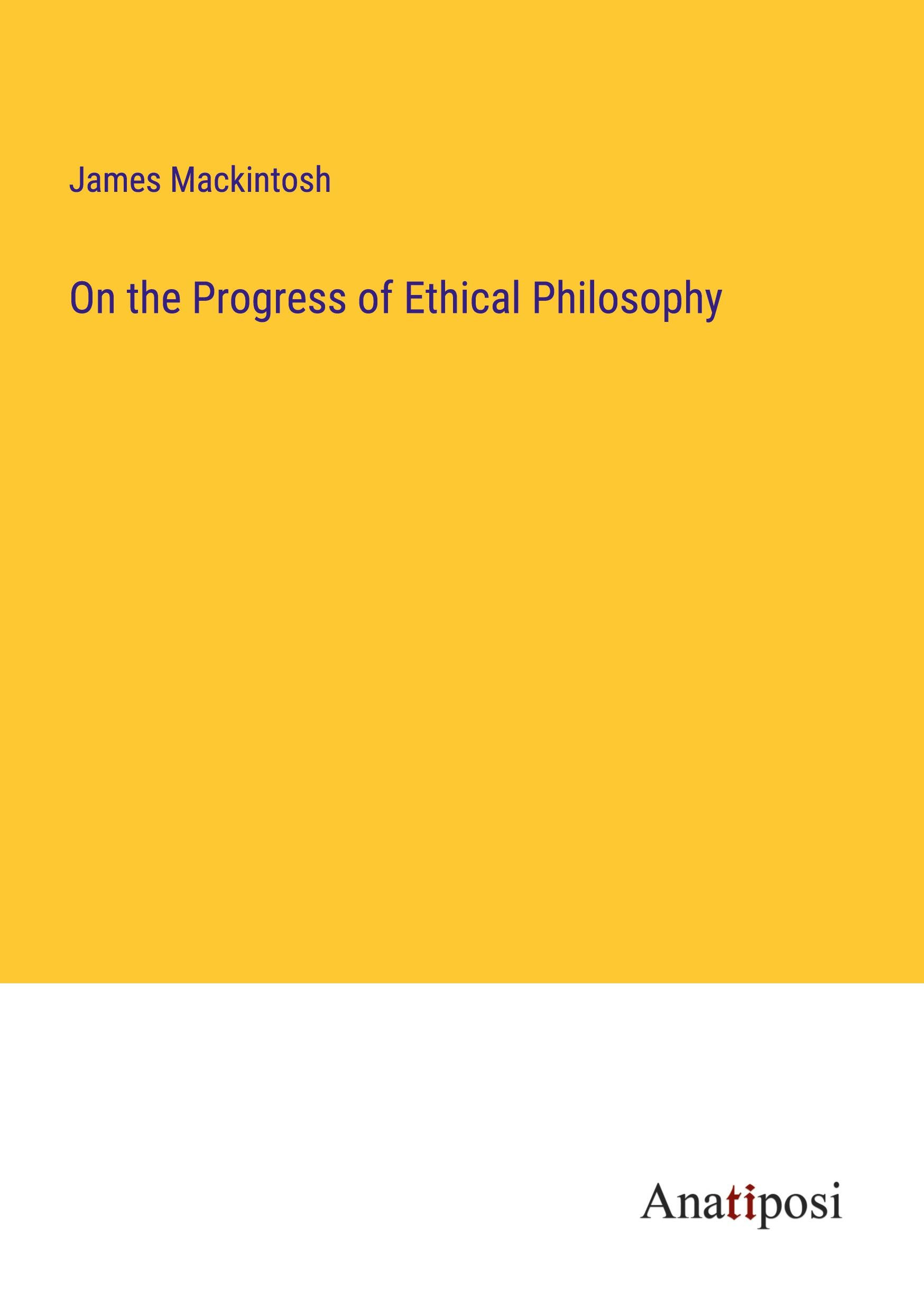 On the Progress of Ethical Philosophy