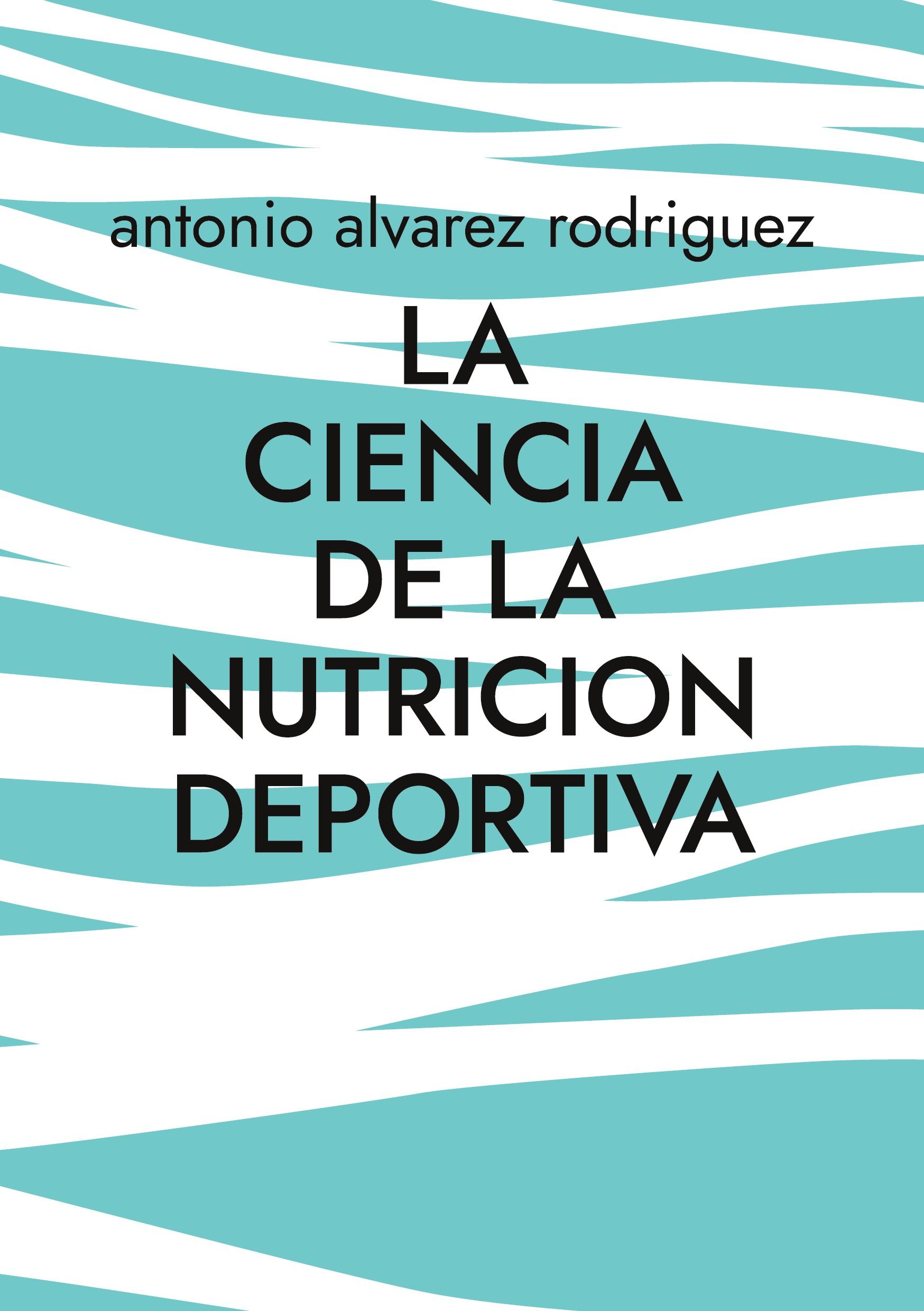 La Ciencia de la Nutricion Deportiva