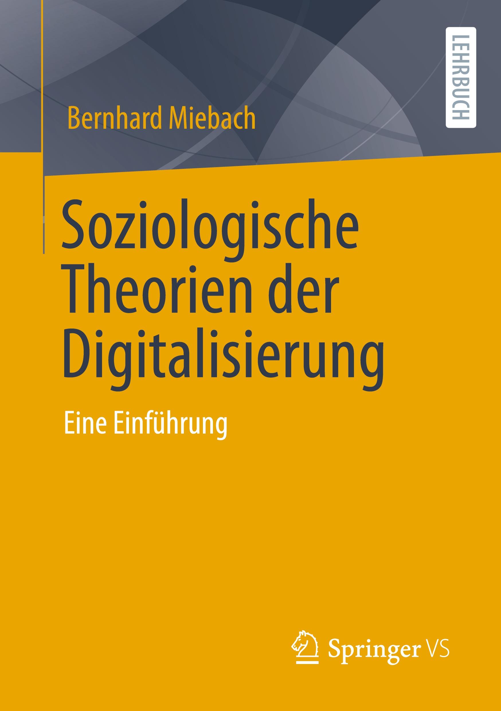 Soziologische Theorien der Digitalisierung