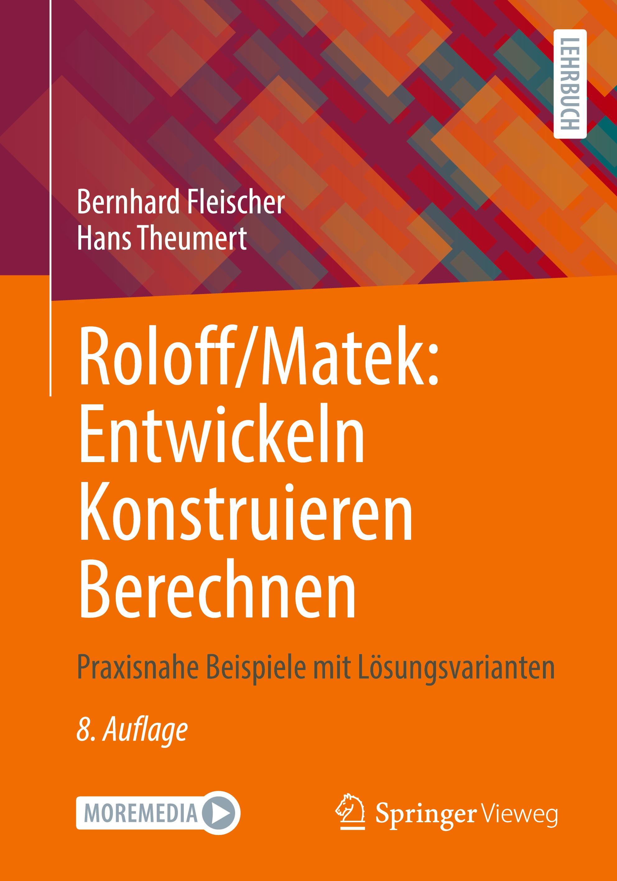 Roloff/Matek: Entwickeln Konstruieren Berechnen