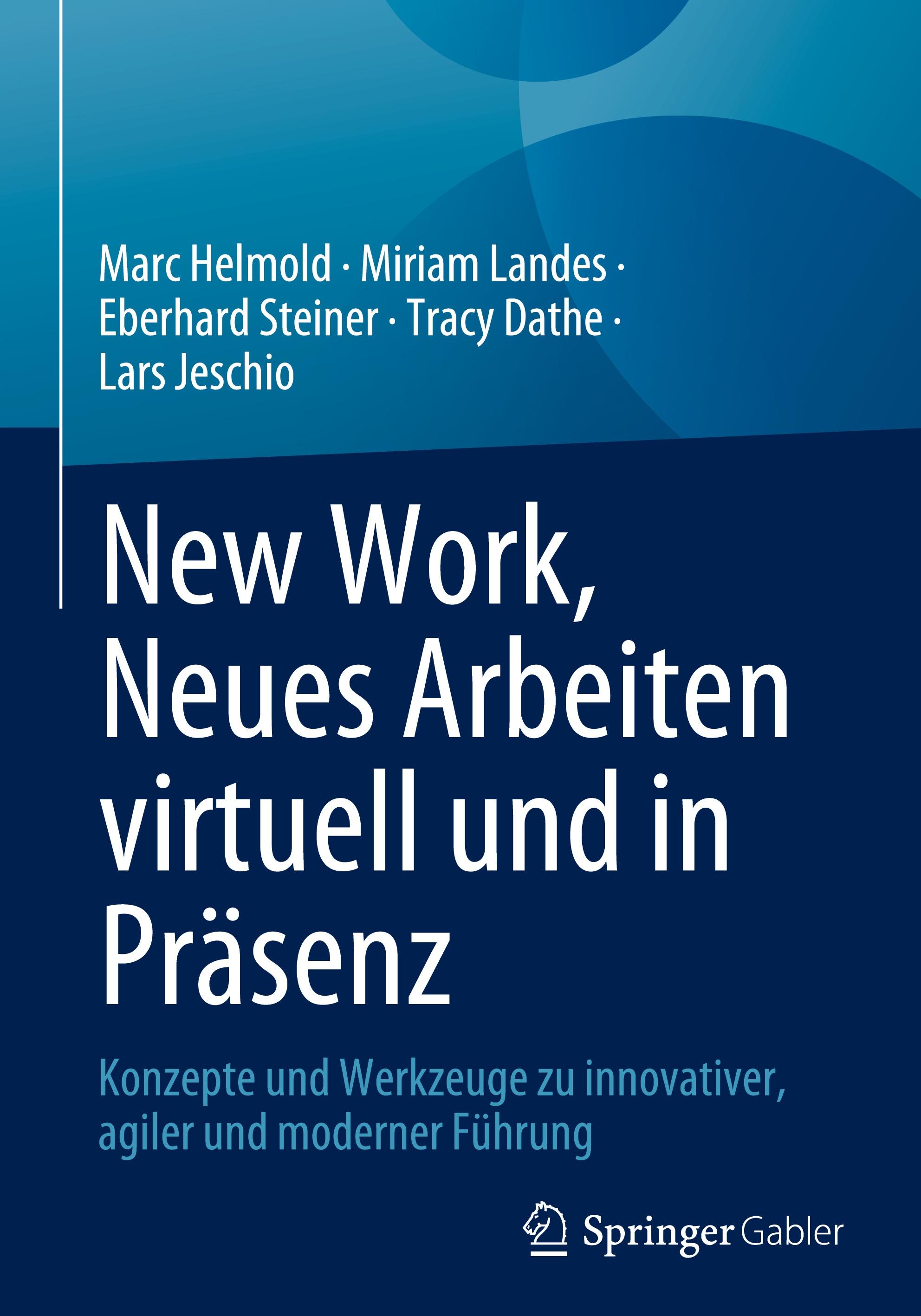 New Work, Neues Arbeiten virtuell und in Präsenz