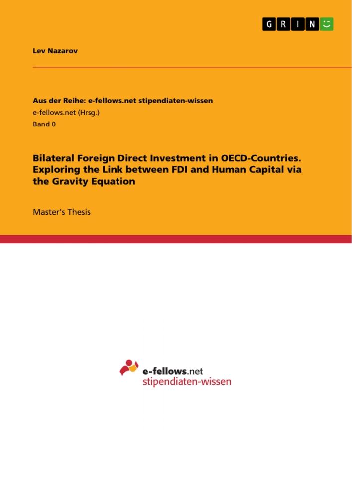 Bilateral Foreign Direct Investment in OECD-Countries. Exploring the Link between FDI and Human Capital via the Gravity Equation