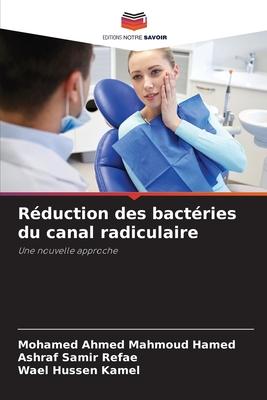 Réduction des bactéries du canal radiculaire