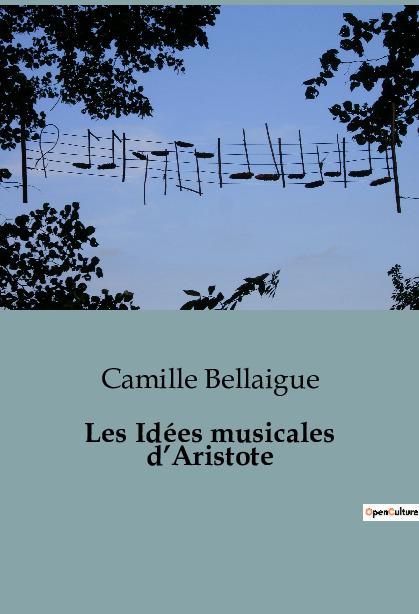 Les Idées musicales d¿Aristote