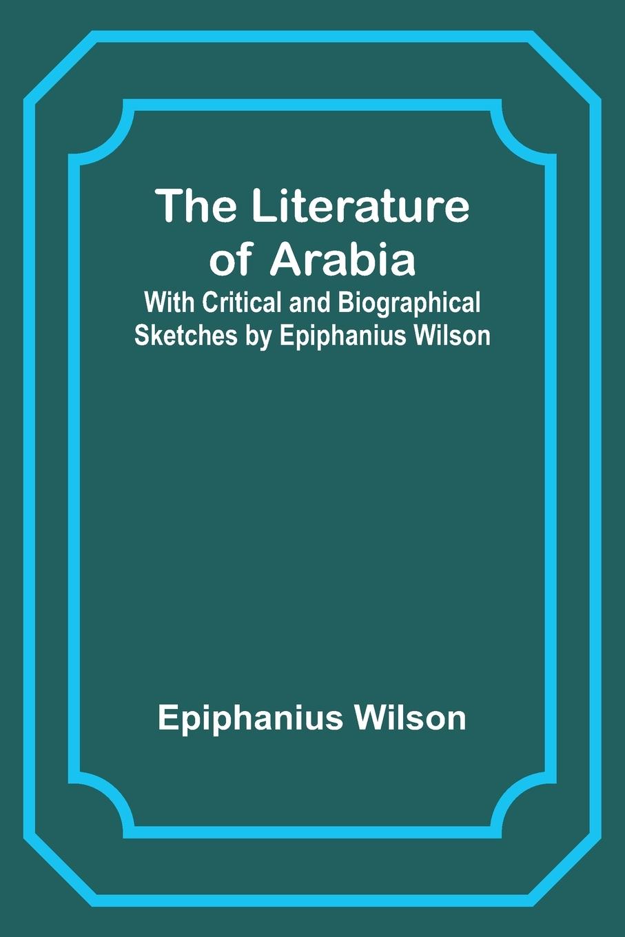 The Literature of Arabia