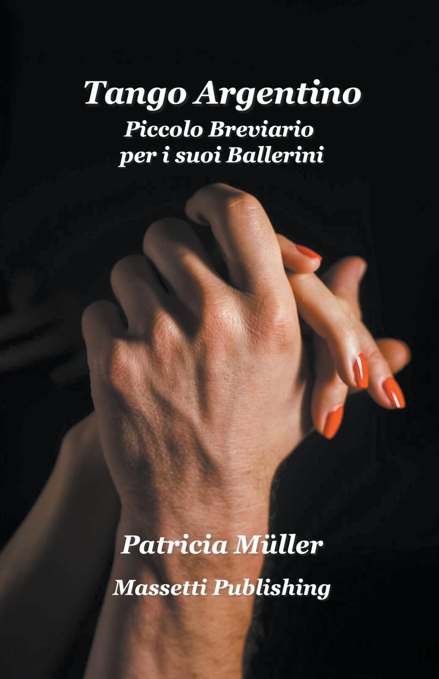 Tango Argentino Piccolo Breviario  per i suoi Ballerini