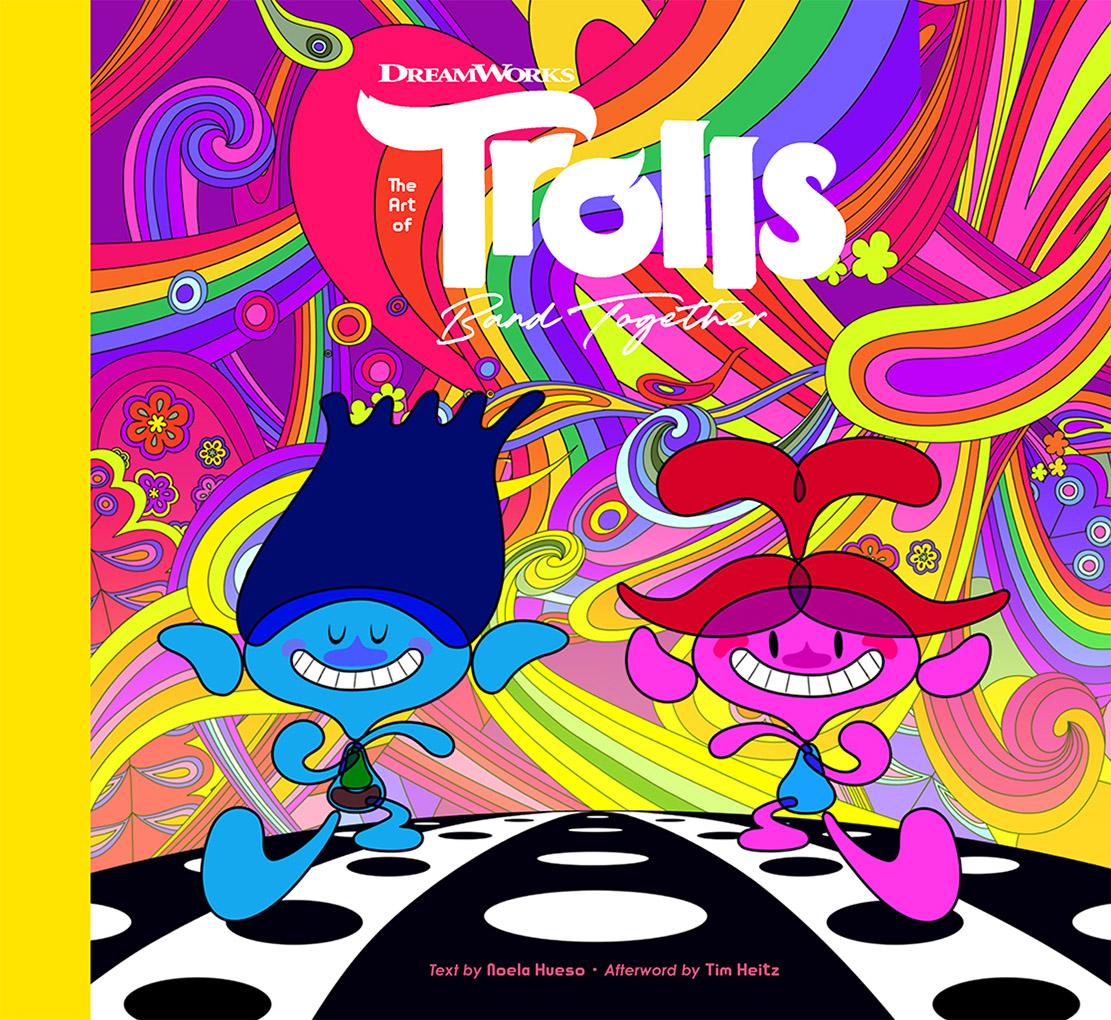 The Art of DreamWorks Trolls Band Together