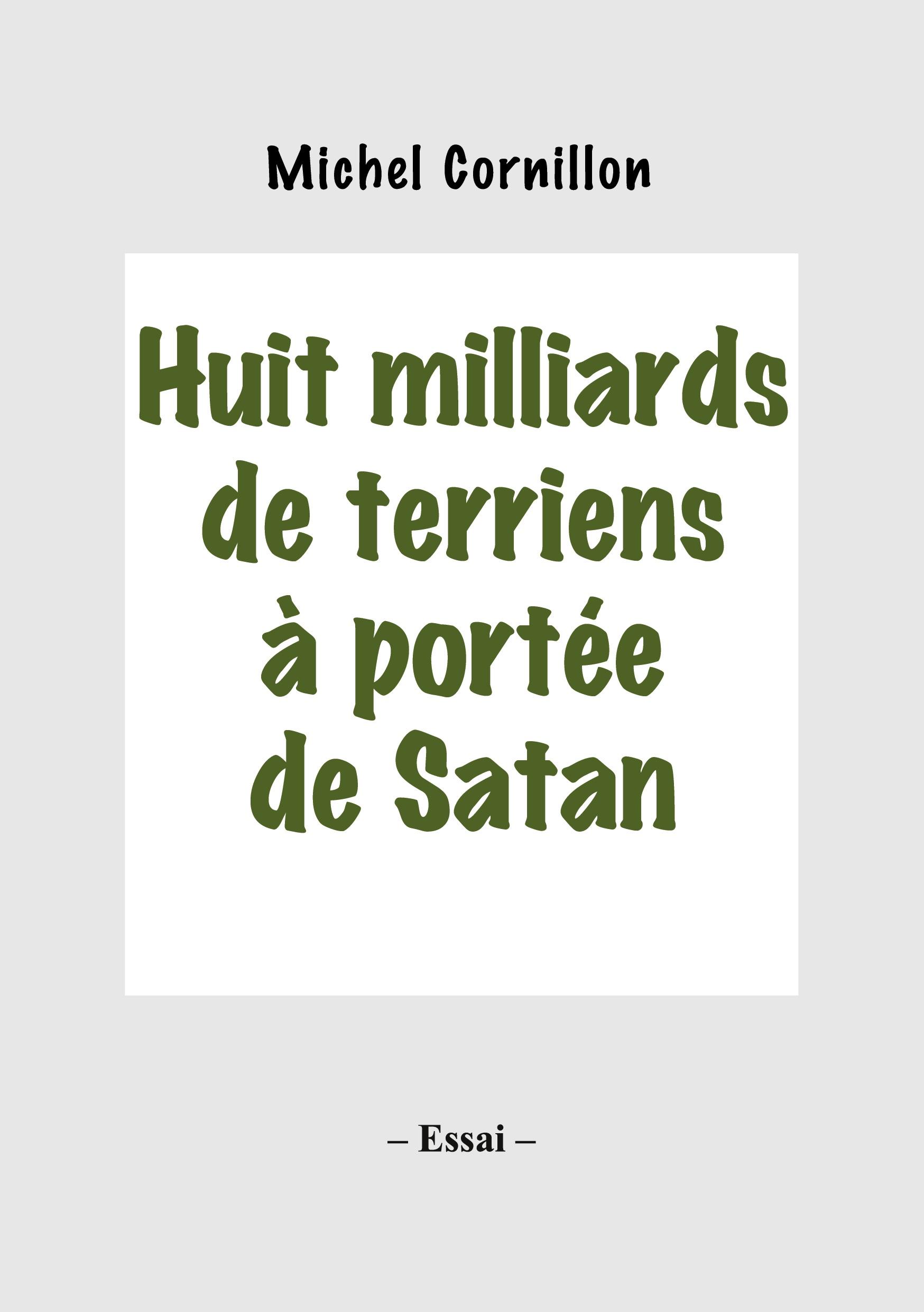 Huit milliards de terriens à portée de Satan