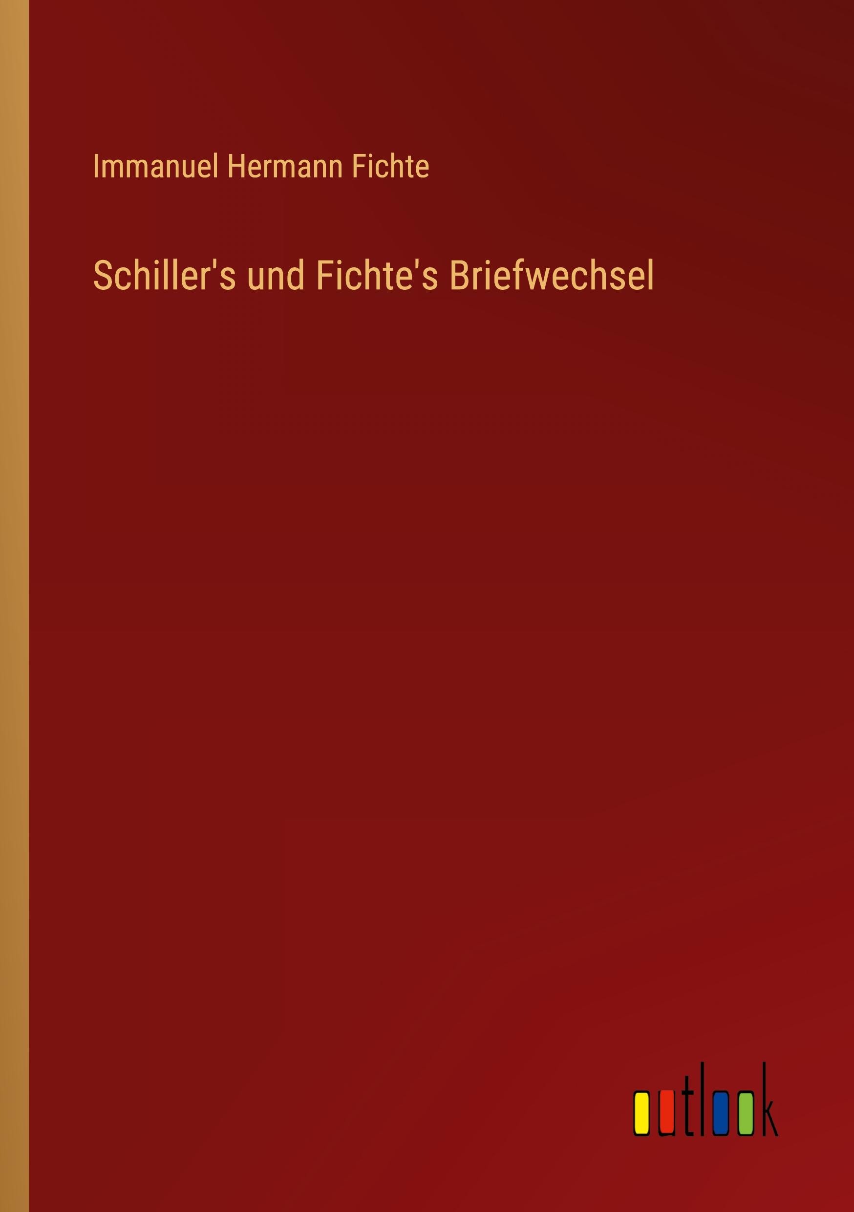 Schiller's und Fichte's Briefwechsel