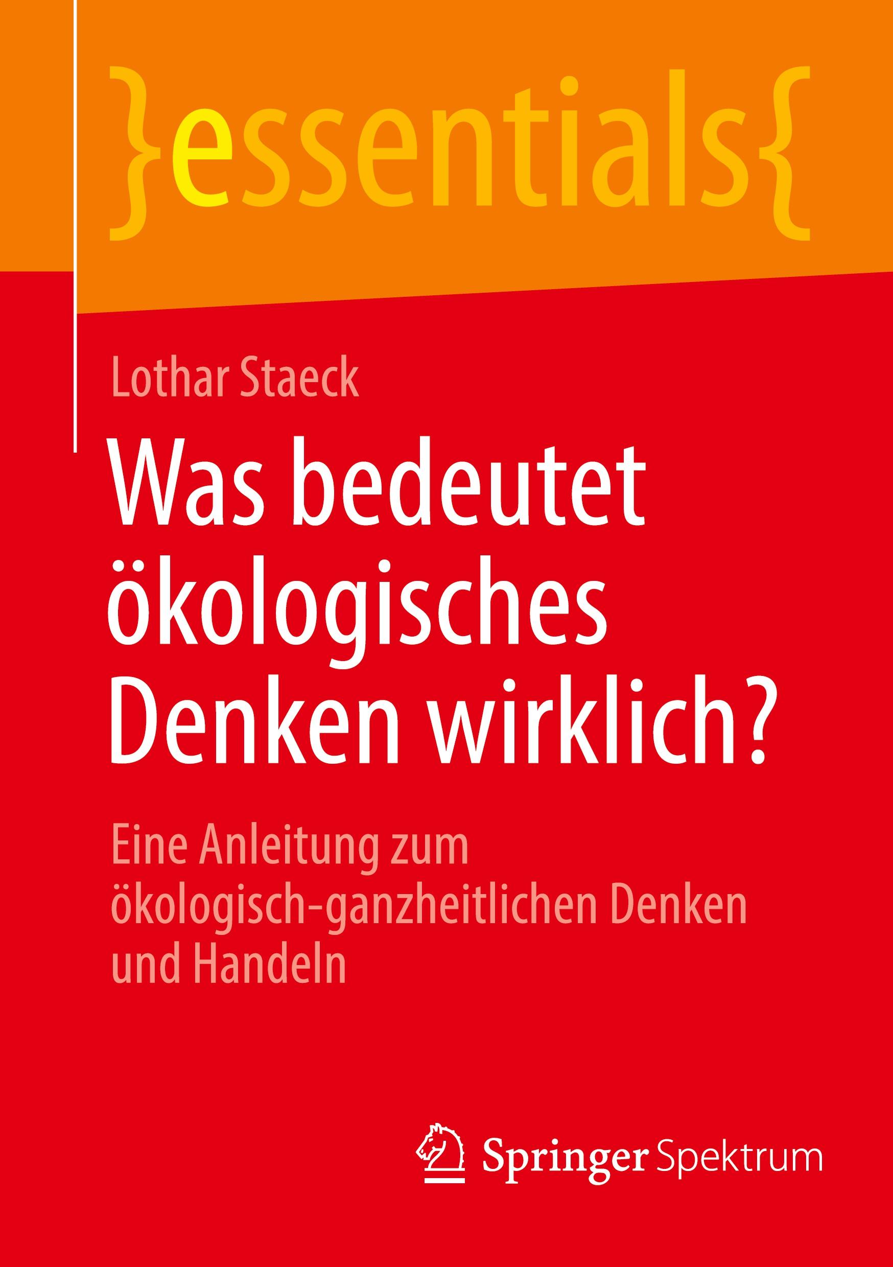 Was bedeutet ökologisches Denken wirklich?