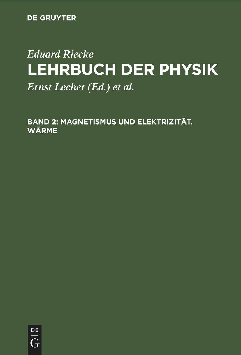 Magnetismus und Elektrizität. Wärme