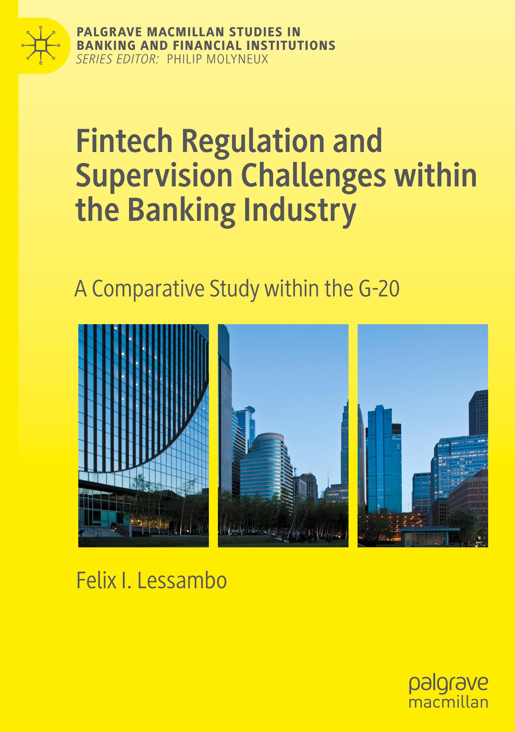 Fintech Regulation and Supervision Challenges within the Banking Industry