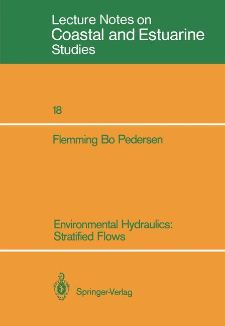 Environmental Hydraulics: Stratified Flows