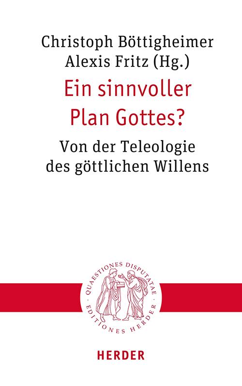 Ein sinnvoller Plan Gottes?