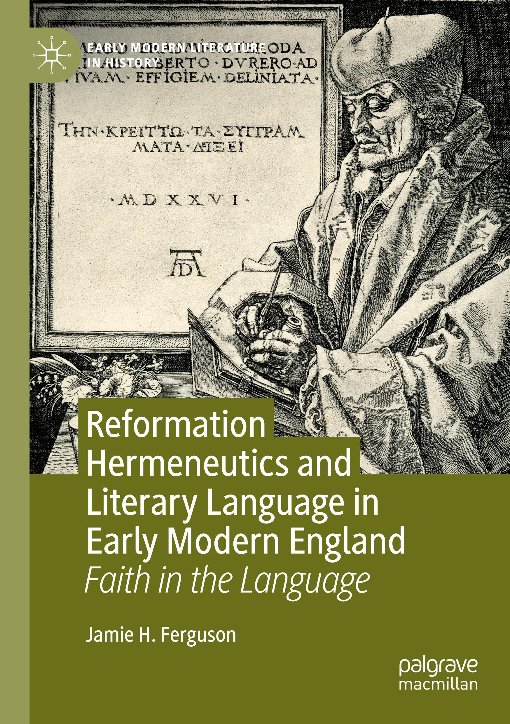 Reformation Hermeneutics and Literary Language in Early Modern England