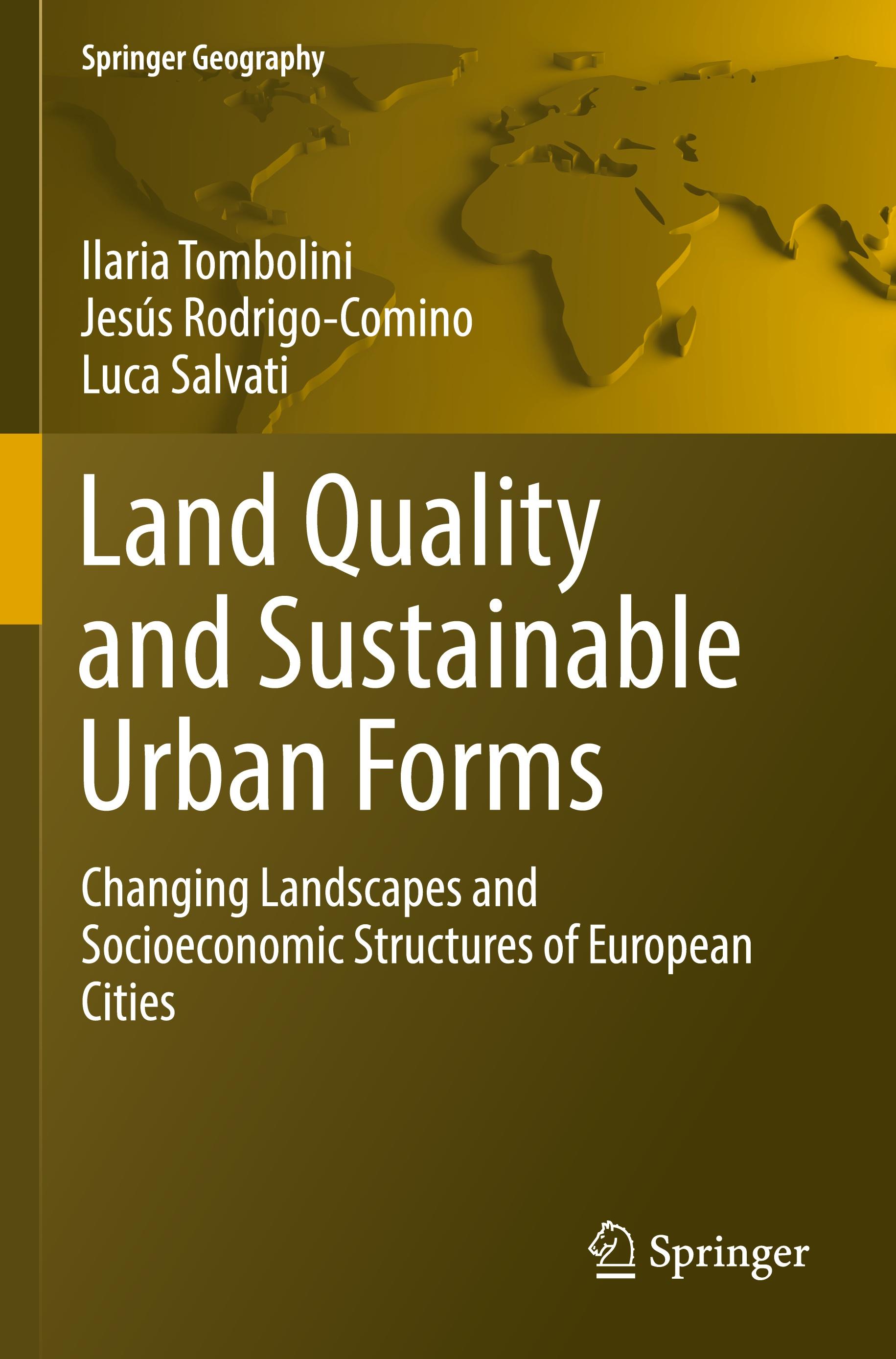 Land Quality and Sustainable Urban Forms