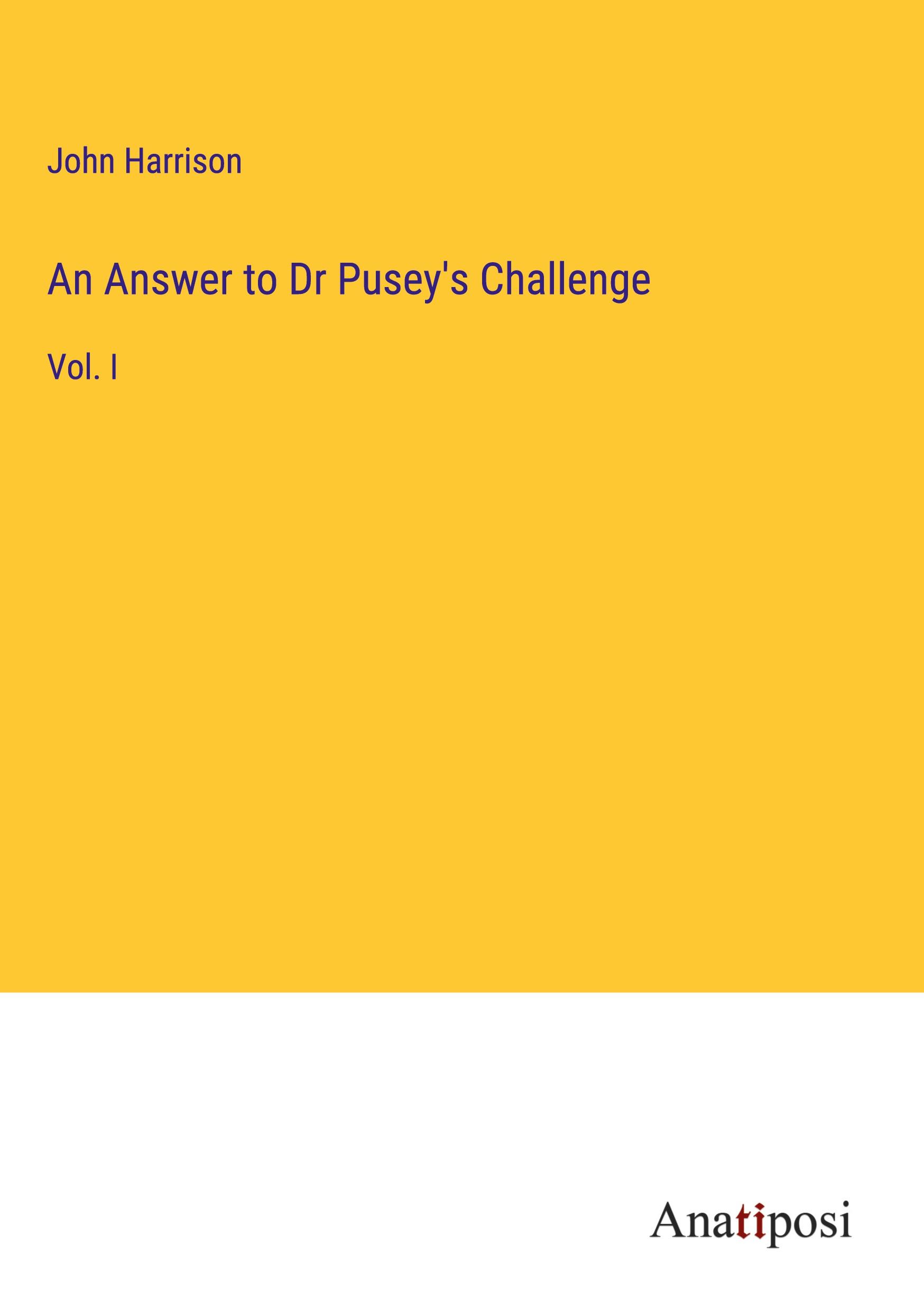 An Answer to Dr Pusey's Challenge